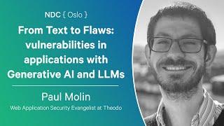 From Text to Flaws: vulnerabilities in applications with Generative AI and LLMs - Paul Molin