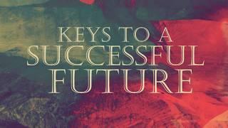 Keys to a Successful Future