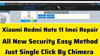 Xiaomi Redmi Note 11 Imei Repair All New Security Easy Method Just Single Click By Chimera