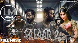 Salaar Part 2 Full Movie In Hindi Dubbed | Prabhas, Prithviraj S, Shruti Haasan | 2024 New Movie