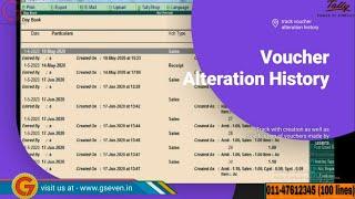 Audit Trail - VOUCHER  ALTERATION  HISTORY||VOUCHER  CREATION AND ALTERATION  REPORTS ||