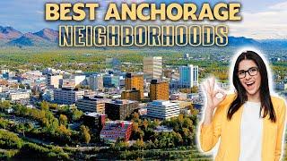 7 Best Places to live in Anchorage  - Anchorage, Alaska