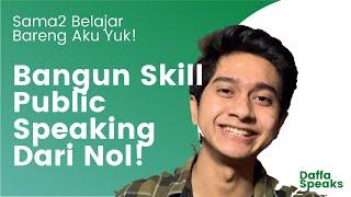 INI YANG AKU LAKUIN BUAT BANGUN SKILL PUBLIC SPEAKING!