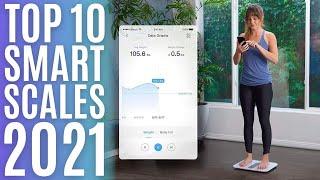 Top 10: Best Smart Body Fat Scales of 2021 / Digital Smart Scale for Body Weight, BMI, Buying Guide