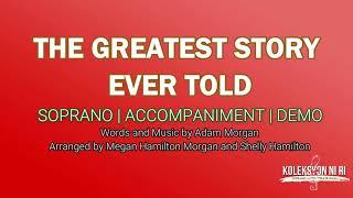 The Greatest Story Ever Told | Soprano | Piano