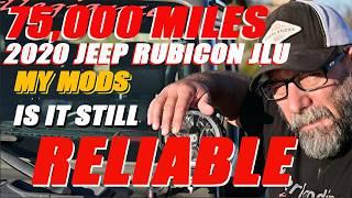 75K MILES 2020 JEEP RUBICON JLU MY MODS... IS IT STILL RELIABLE