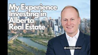 My Experience Investing in Alberta Real Estate Webinar - June 6th 2023