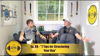 "7 Tips for Structuring Your Day" - The Godly Young Men Podcast, Ep. 88