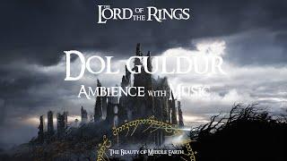 Lord Of The Rings | Dol Guldur | Ambience & Music | 3 Hours | Studying, Relaxing, ASMR