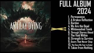 AS I LAY DYING - Through Storms Ahead (FULL album 2024)