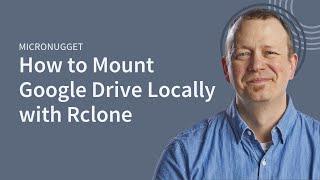 How to Mount a Google Drive Locally with Rclone