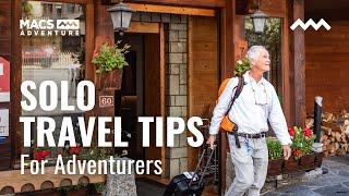 Solo Travel Tips for Adventurers | Macs Adventure