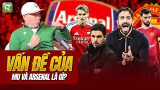 MAN UNITED VÀ ARSENAL ĐANG GẶP VẤN ĐỀ GÌ CHO PHẦN CÒN LẠI CỦA MÙA GIẢI