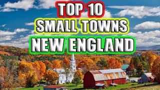 Best Small Towns in New England to Live [or buy a home]