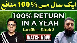 100% Return in 1 Year | Learn2Earn Episode 2