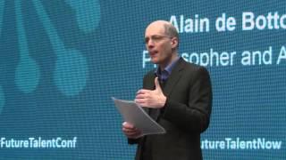 Future Talent Conference 2015: Full Presentation Alain de Botton