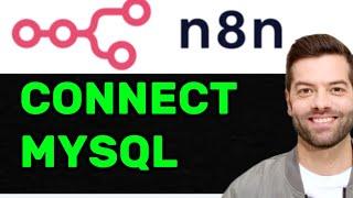 NEW! How To Connect MySQL To N8N In 2025! (FULL GUIDE)