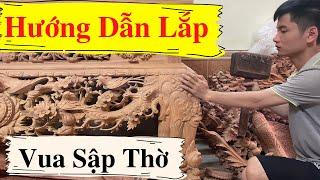Hướng dẫn cách lắp Vua Sập Thờ cực dễ | Đồ Gỗ Thành Khuyên