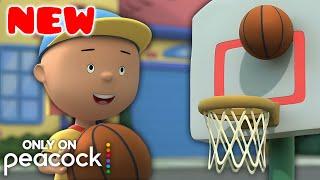 Basketball Challenge | Caillou Cartoon | New on Peacock