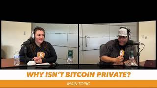 The Blockument Ep. 33 - Why Isn't Bitcoin Private? - 201