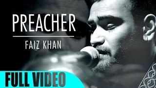 Latest English Songs 2017 | Faiz Khan | Preacher | Official Music Video