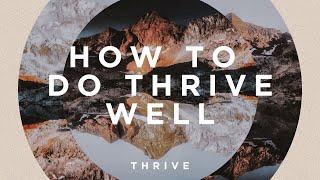 How to do Thrive Well | Thrive Newlyweds and Young Families Ministry | Pastor Mark Kelley