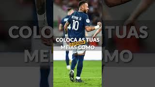  Tutorial ️ Põe as tuas meias como o NEYMAR #tutorial #neymar #neymarjr