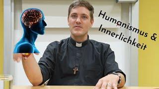 Humanismus & Innerlichkeit