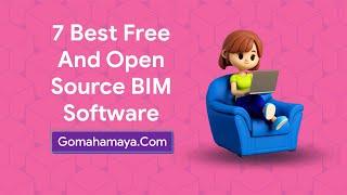 7 Best Free And Open Source Building Information Modeling (BIM) Software