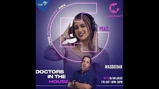 MASOODAH - 8 June Commercial Mix - Dr's in the house 2024 (Goodhope FM)