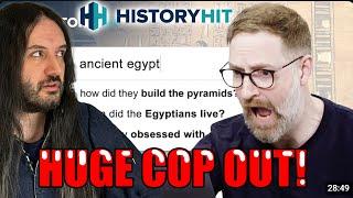 History Hit Egyptologist Is AFRAID To Tell The Truth..So I WILL!