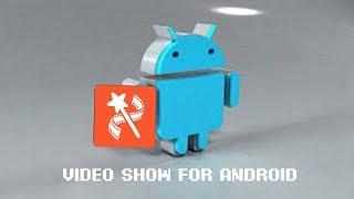 How to use Video Show app