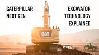 Caterpillar Next Gen Excavator Technology Explained