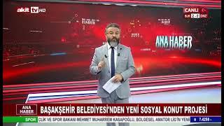 Akit TV :  “Hak Sahipleri Şimdiden Heyecanlı”#BasındaBaşakşehir