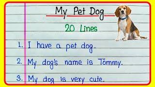 20 lines essay on My pet dog | My pet dog essay | 20 lines on My pet dog | My pet dog