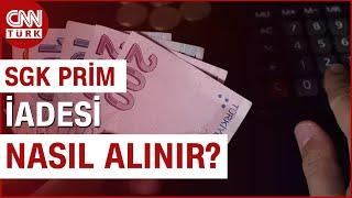 Uzmanı Yanıtladı: SGK'dan Prim İadesi Nasıl Alınır? Kimler SGK Prim İadesi Alabilir? #Haber