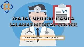 SYARAT MEDICAL GAMCA SALAMAT MEDICAL CENTER - 0878 - 8909 - 4242