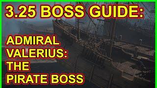 POE 3.25 Boss Guide - Admiral Valerius - Casual-Friendly Pirate Boss - Path Of Exile Settlers