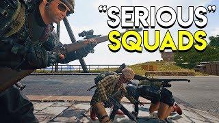 "SERIOUS" SQUADS - PlayerUnknown's Battlegrounds (PUBG)