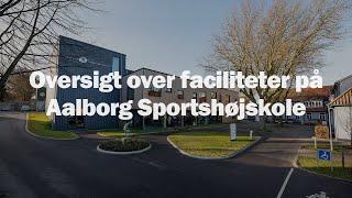 Faciliteter på Aalborg Sportshøjskole