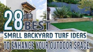 28 Best Small Backyard Turf Ideas To Enhance Your Outdoor Space