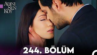 Adını Sen Koy 244. Bölüm (Uzun Versiyon)