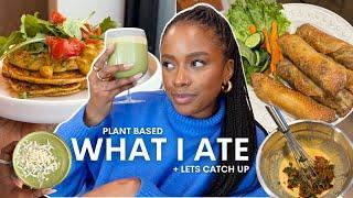 plant based what i eat in a day | life update and health changes