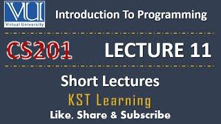 CS201 Short Lecture - 11 | VU Short Lecture | Introduction to Programming in (Urdu / Hindi)