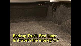 Bedrug Classic Bed Liner For Truck Bed.  Is it worth the money?