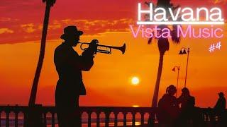 Havana Vista Music #4: Nostalgia for Havana's Cherished Moments 