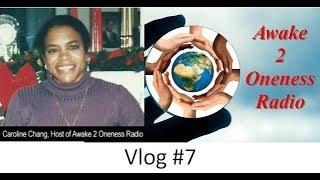 Awake 2 Oneness Vlog7