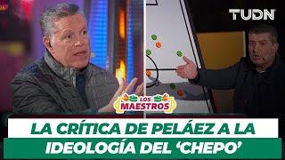 MAESTROS: ¡El sistema IDEAL del 'Chepo' de la Torre! Peláez cuestiona sus errores | TUDN