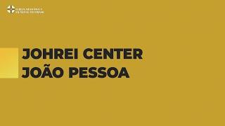 Início da difusão no estado da Paraíba | Johrei Center João Pessoa