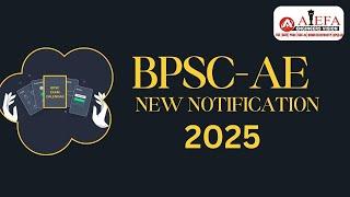BPSC-AE NEW NOTIFICATION 2025 II BPSC AE EXAM PATTERN II BPSC-AE EXAM SYLLABUS II AIEFA PATNA